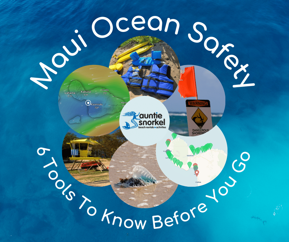 Maui Ocean Safety - 6 Tools to Know Before You Go